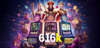 616k bonus