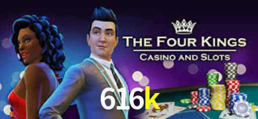 616k app
